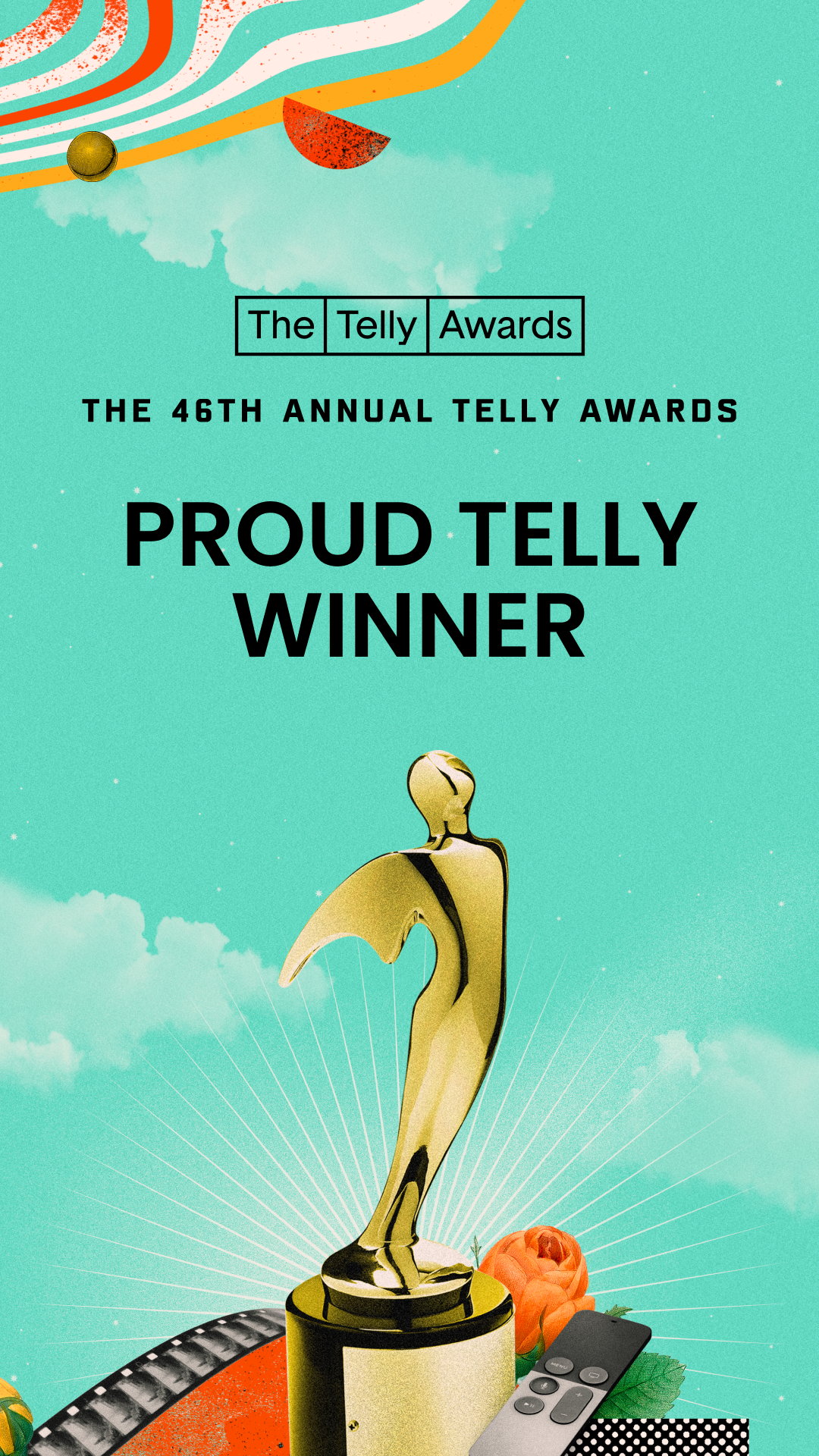 Telly_46th_ProudTelly_9x16 (1) The 46th Annual Telly Awards - Telly Award Winner